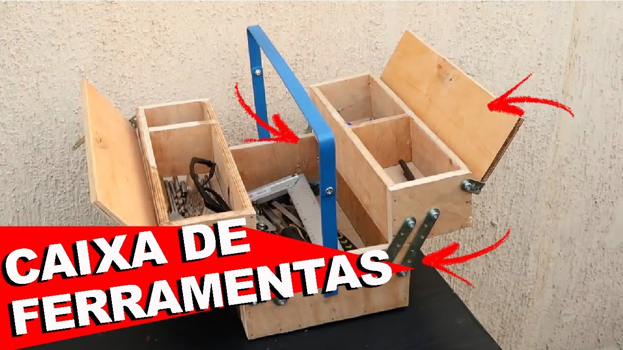 Fabricando uma caixa de ferramenta para guardar suas ferramentas caseiro