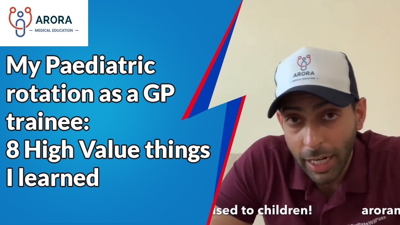 My Paediatric rotation as a GP trainee: 8 High Value things I learned