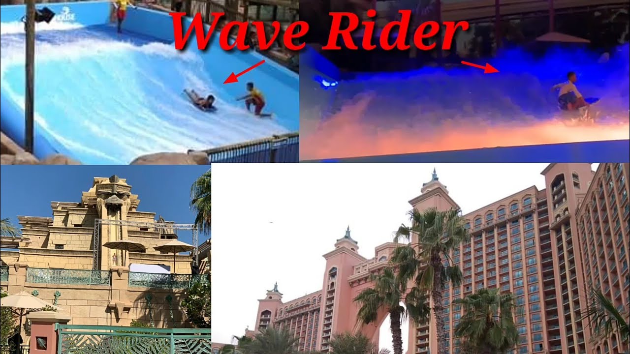 Dubai - Atlantis, The Palm | Aquaventure Waterpark | Wavehouse