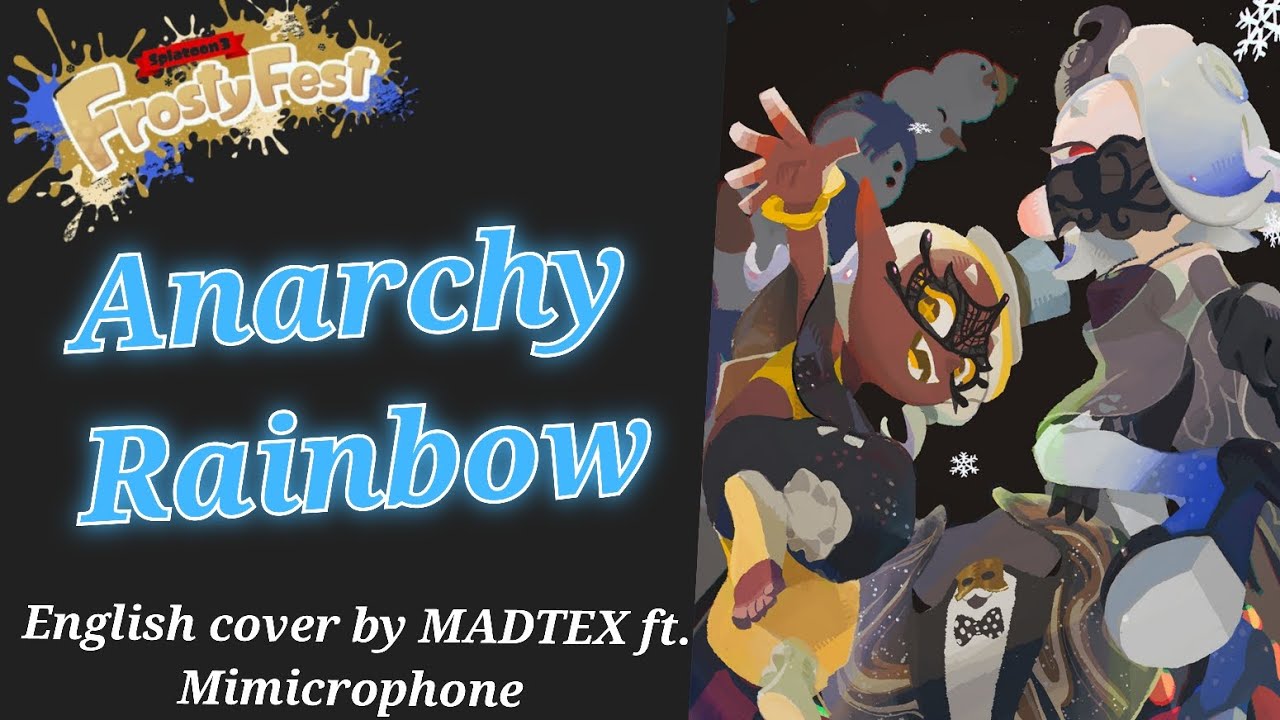 ❄️Anarchy Rainbow - Frosty Fest Mix✨️ [English Cover] (MADTEX ft. @Mimicrophone ) #splatoon