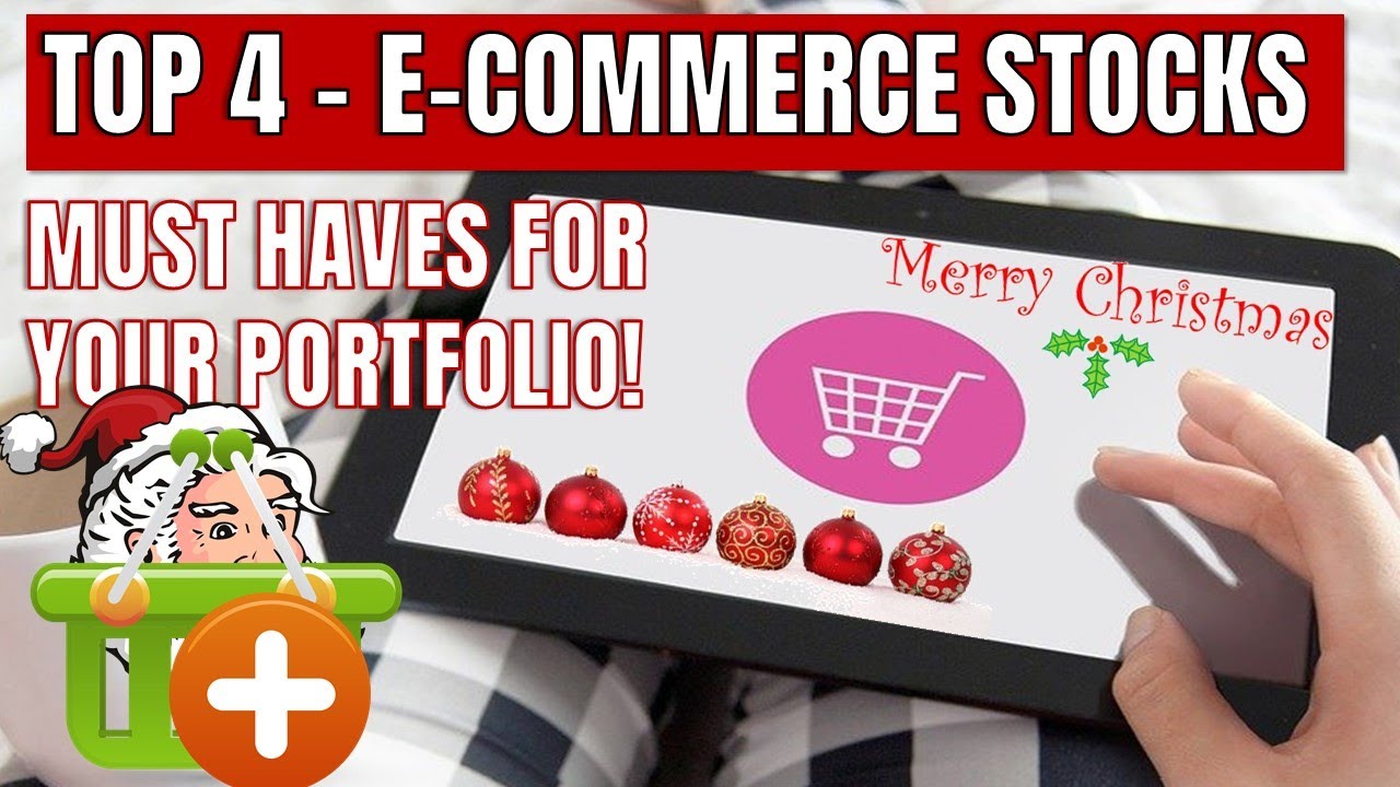 Top 4 Ecommerce stocks - The Perfect Stocks? (Alibaba, Amazon, JD.com, eBay)