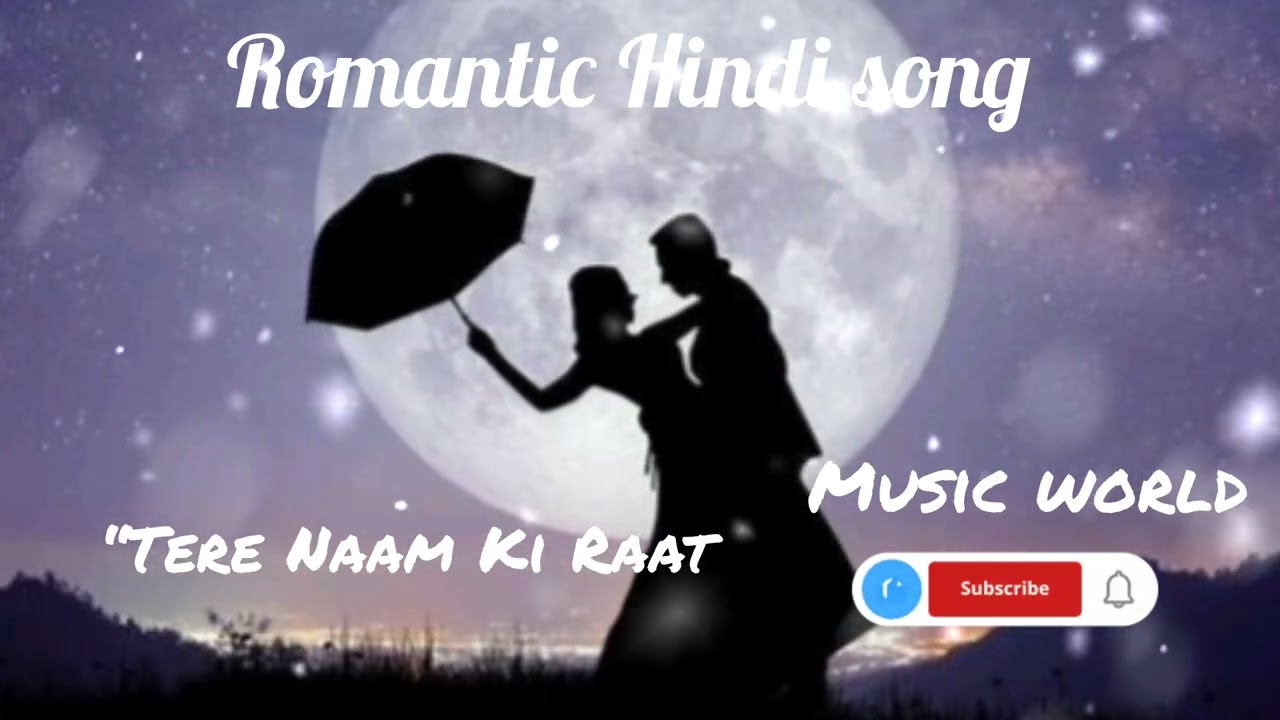 Tere naam ki Raat ( Hindi romantic song ) #viral #song #romantic #love #music #hindi #hindisong 