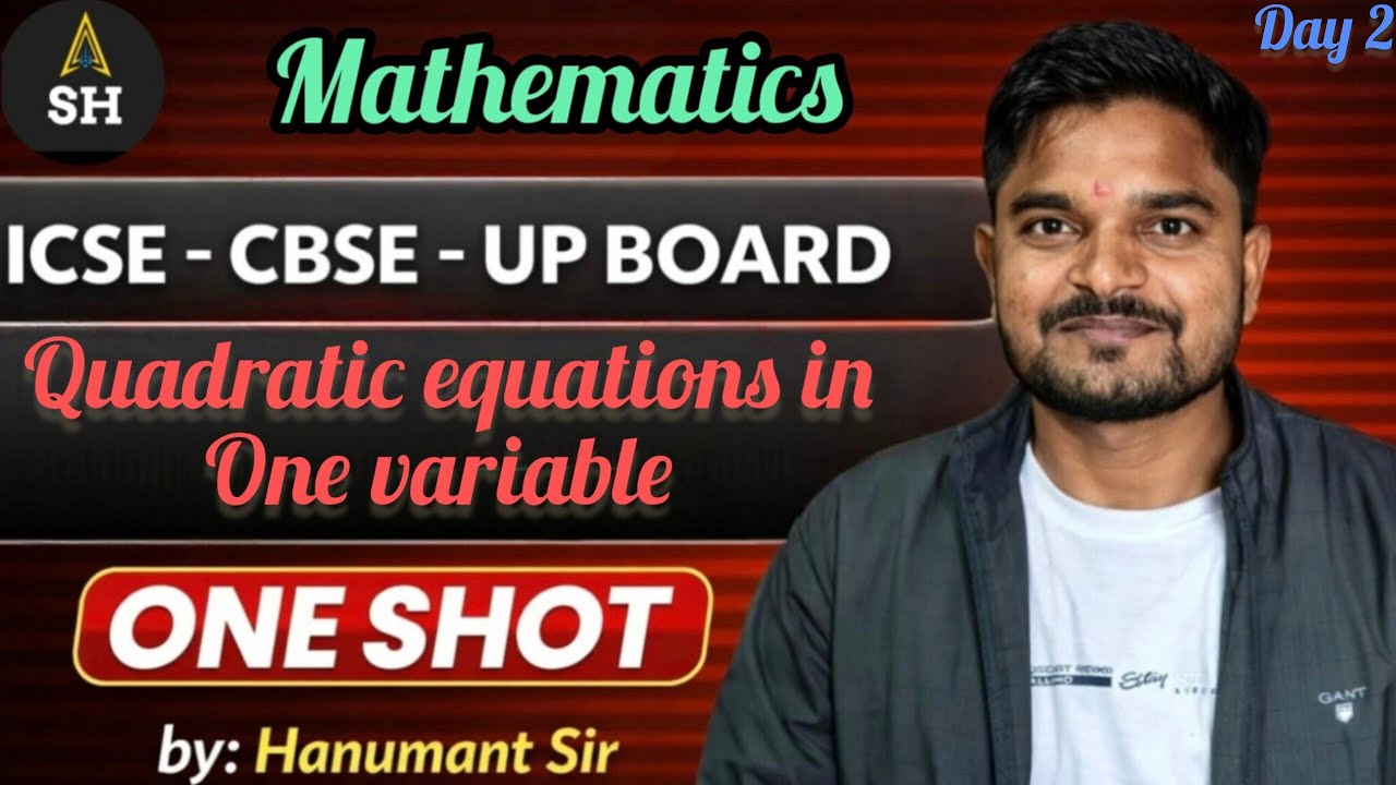 QUADRATIC EQUATIONS IN ONE VARIABLE (2) FOR ACADEMIC CLASSES BY HANUMANT SIR 