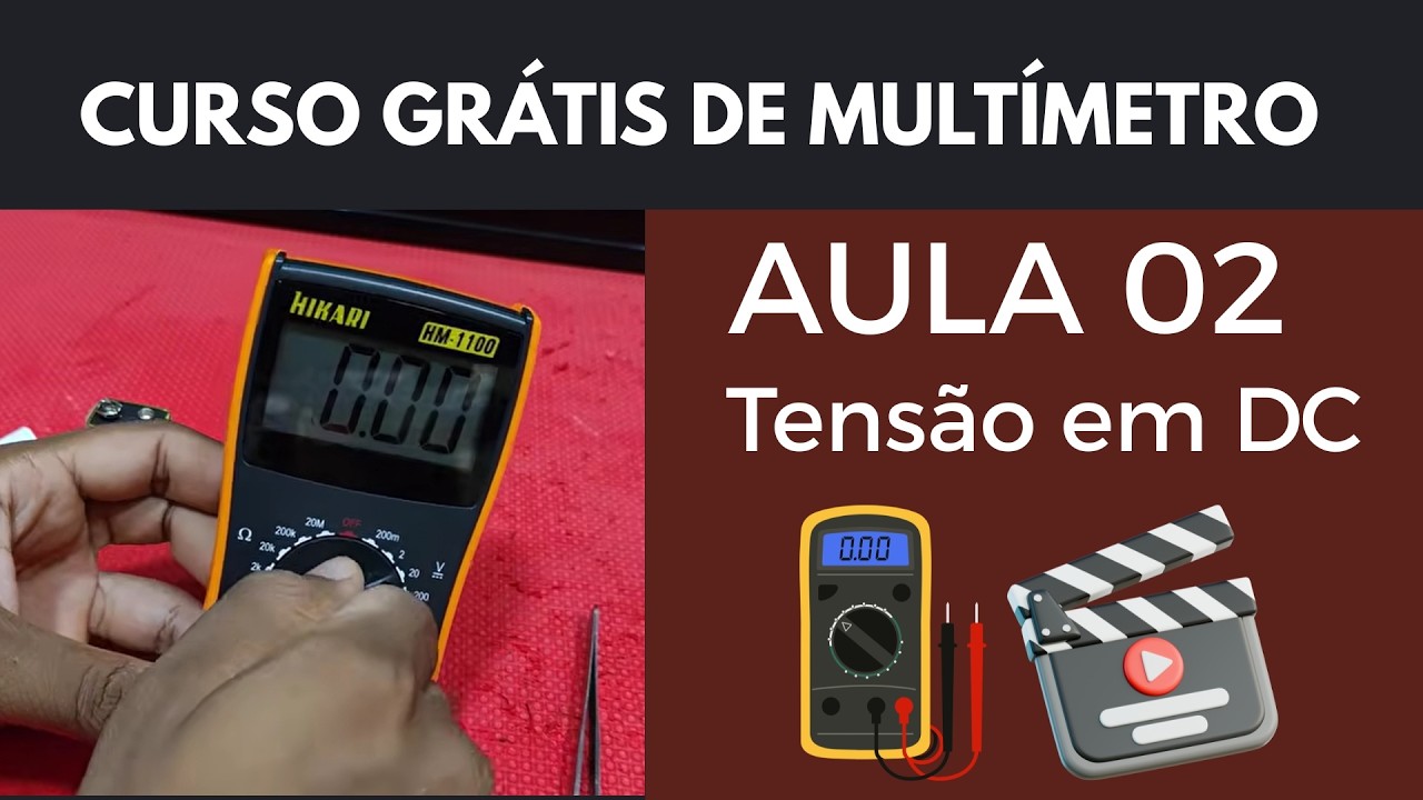 Curso Grátis de Multímetro - Aula 02 Tensão em DC