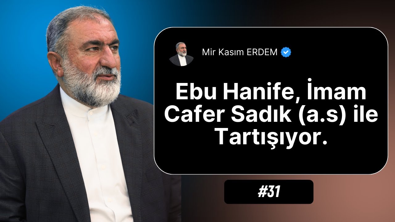 Ebu Hanife İmam Caferi Sadık (a.s) ile Tartışıyor. || Mir Kasım ERDEM