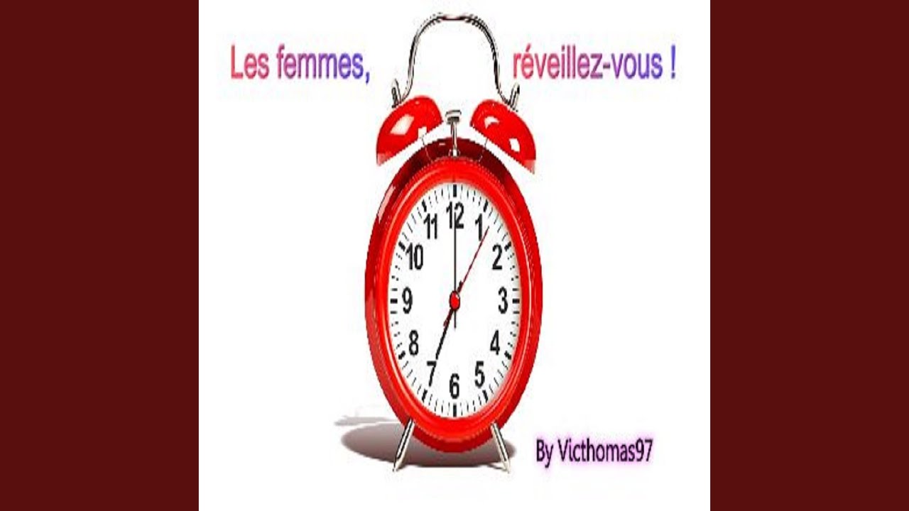 Les femmes réveillez-vous
