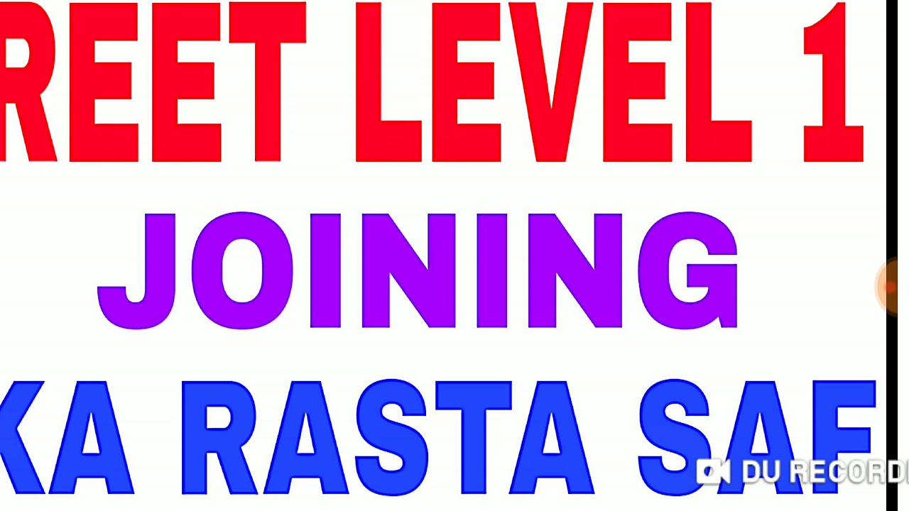 REET LEVEL 1 JOINING ORDER