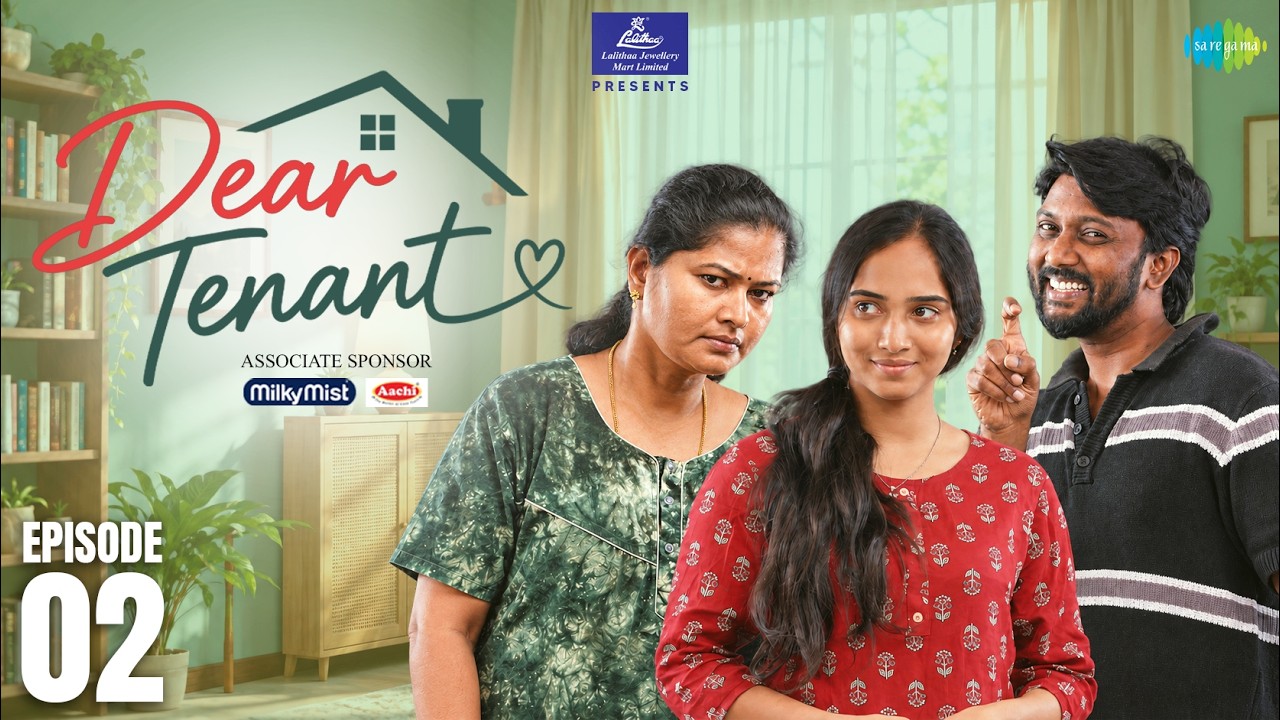 Dear Tenant | Episode 2 | Tamil Web Series | Saregama Dice (TV Shows) Tamil