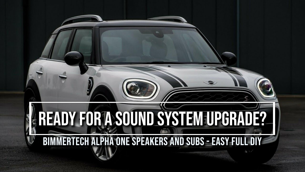 Bimmertech Alpha One speakers and subs - the perfect upgrade for your Mini Cooper Countryman!