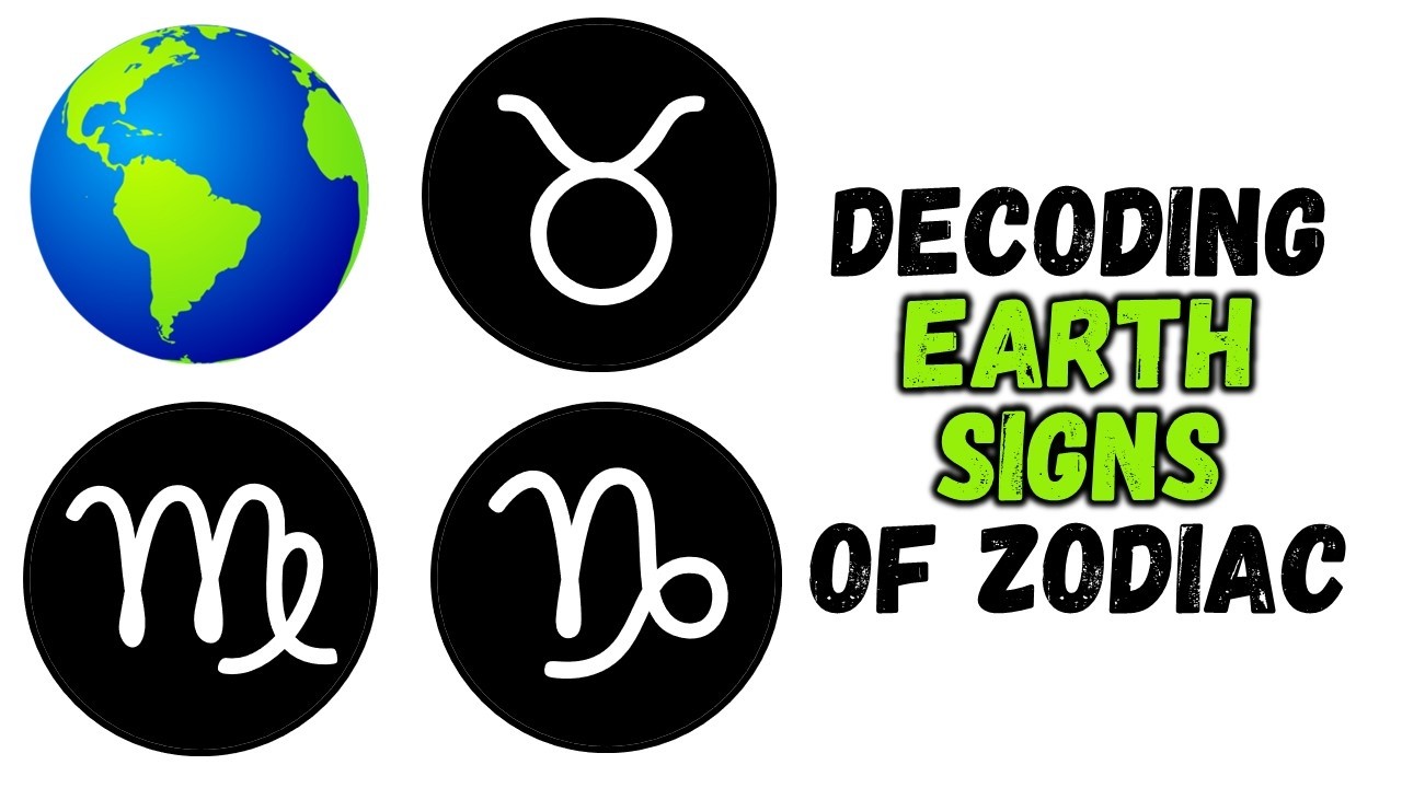 Understanding Earth Signs