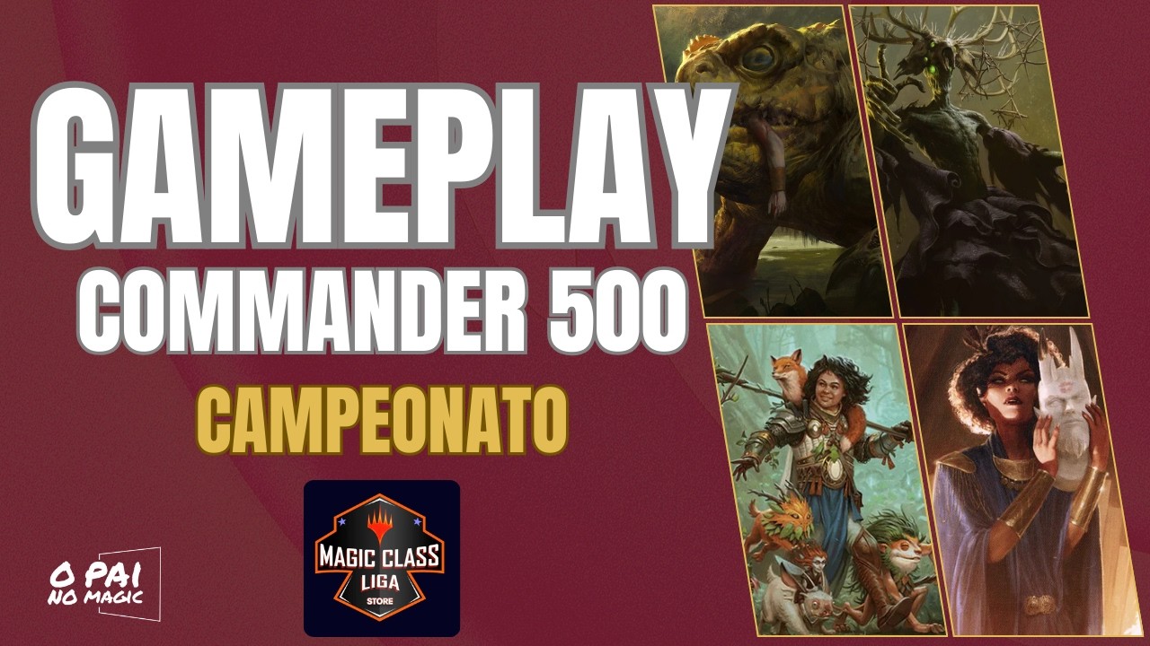 GAMEPLAY  - Campeonato Commander MAGIC CLASS 500! 🔥🏆 #CMD500 #COMMANDER #cedh500 #magicclass