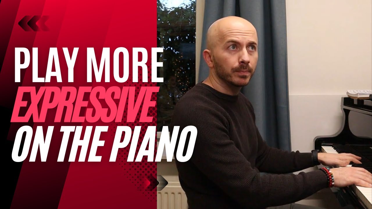 How To Play More Expressive On The Piano