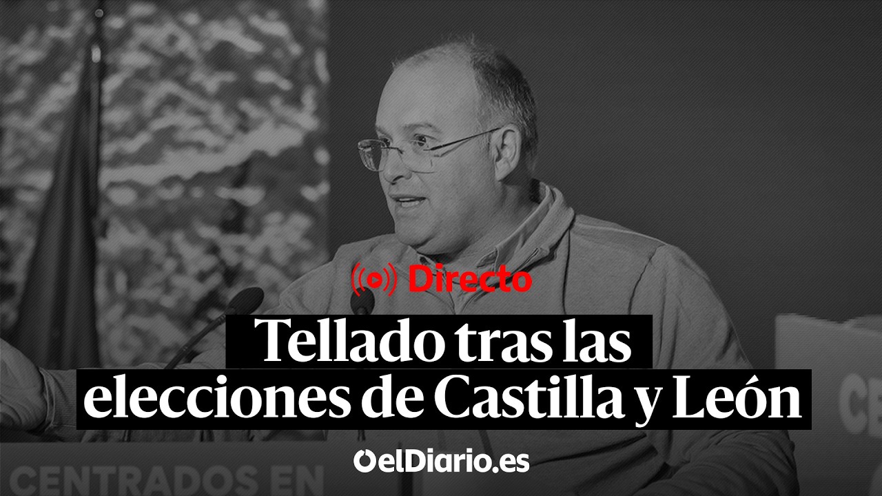 🔴 DIRECTO | Tellado valora los resultados de las elecciones del 15M en Castilla y León