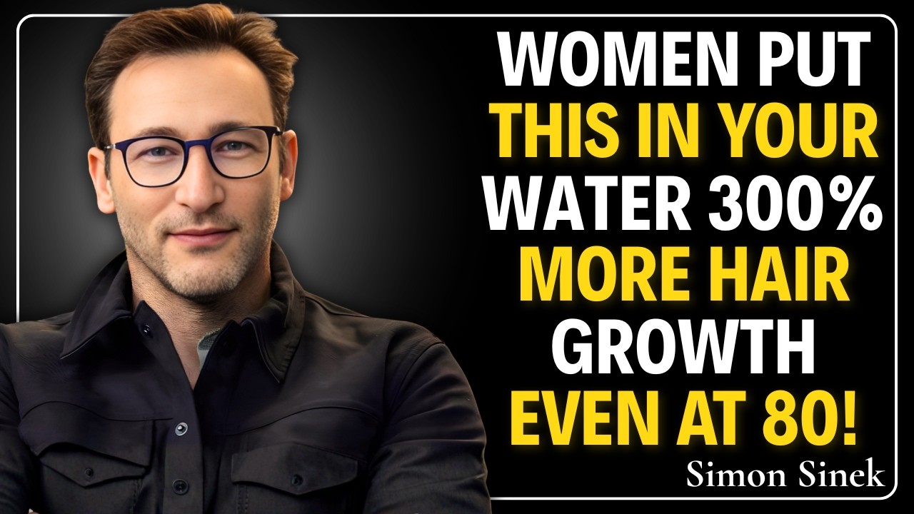 Women 50+: Add THIS to Water for 20x More Hair Growth | SIMON SINEK