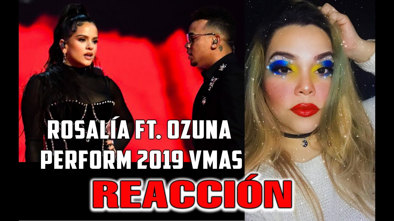 Reacción | Rosalía ft. Ozuna Premios MTV 2019 VMAs | Bel