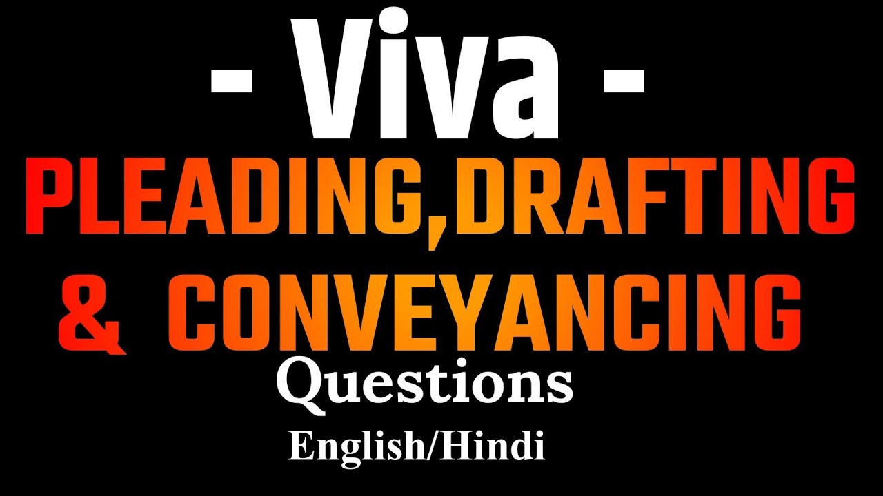 Pleading,Drafting & Conveyancing important Viva Questions | Ajeet Laws