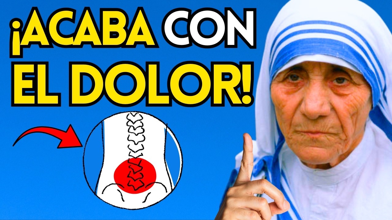 MADRE TERESA REVELA: Di ESTAS 3 Palabras en tu ORACIÓN para aliviar DOLORES EN LA COLUMNA