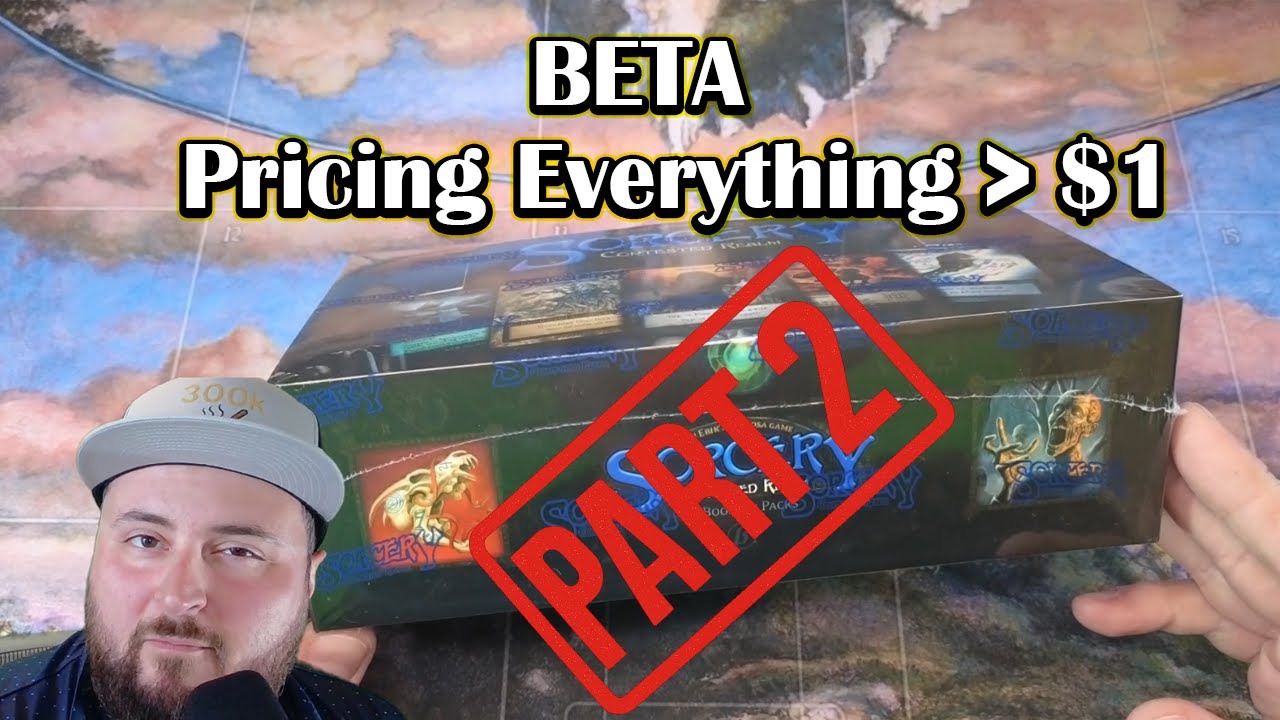 Sorcery Beta Box Opening - Part 2 - Pricing everything over a buck