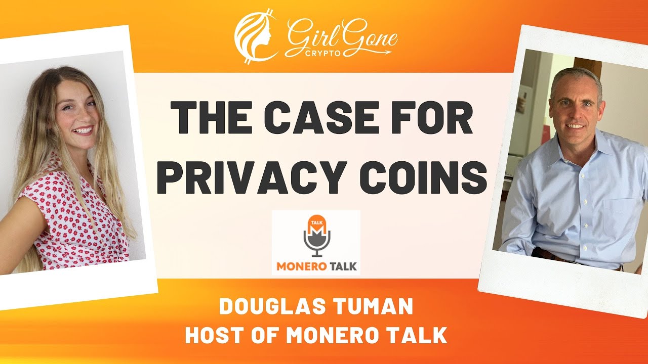 The Need for Privacy with Doug Tuman of Monero Talk