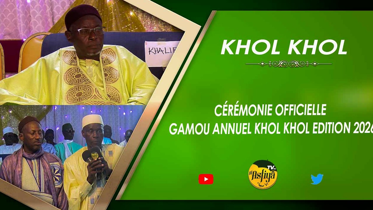 CÉRÉMONIE OFFICIELLE GAMOU ANNUEL KHOL KHOL EDITION 2026