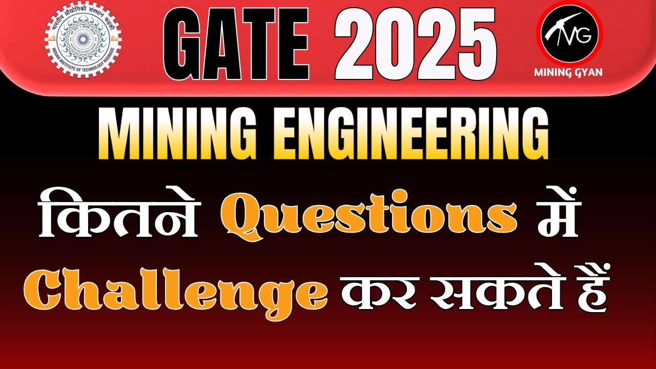 GATE Mining Engineering 2025 Question Controversies: Objections You Can Raise ! Mining Gyan