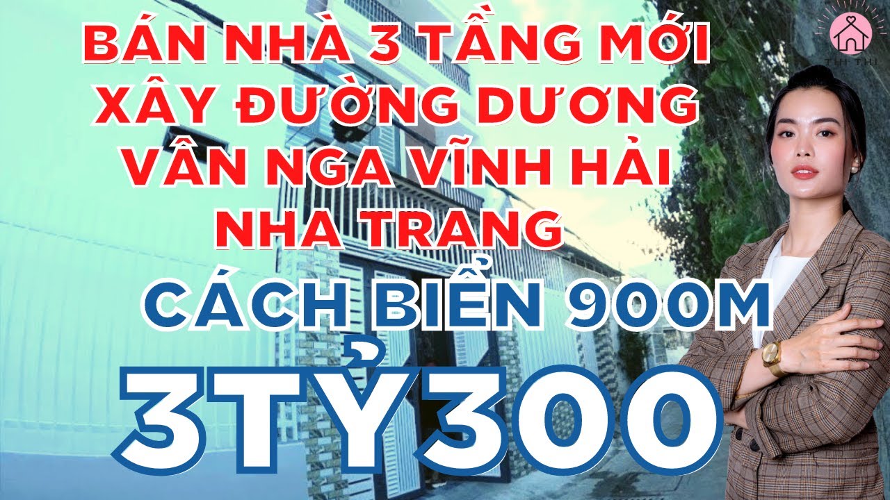 Bán Nhà 3 Tầng Mới Xây Đường Dương Vân Nga Vĩnh Hải Nha Trang Cách Biển 900m | Giá Chỉ 3tỷ300