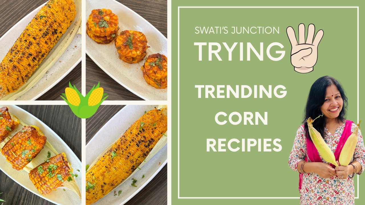 4 Easy & Trending Corn Recipes 🌽 Tandoori, Spicy, Chatpata & Garlic Butter Corn