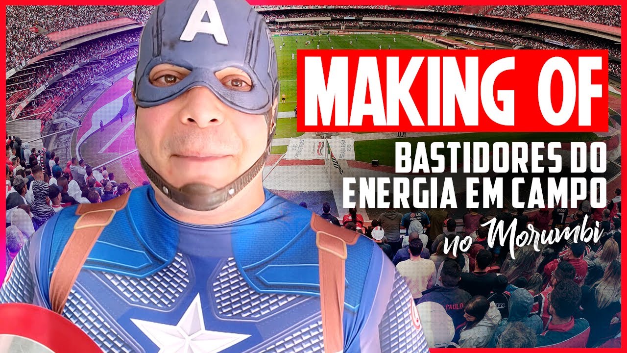 MAKING OF - ENERGIA EM CAMPO NO MORUMBI
