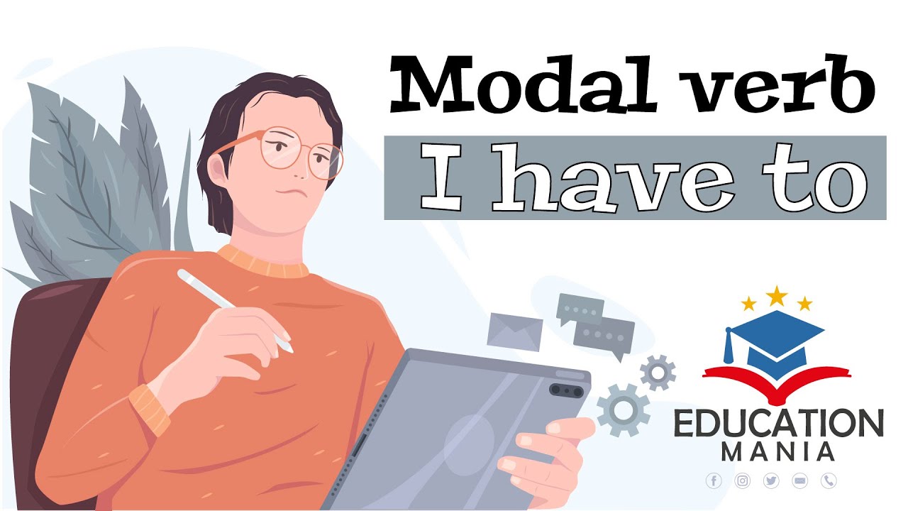 Modal Verb have to, has to, and had to | with examples