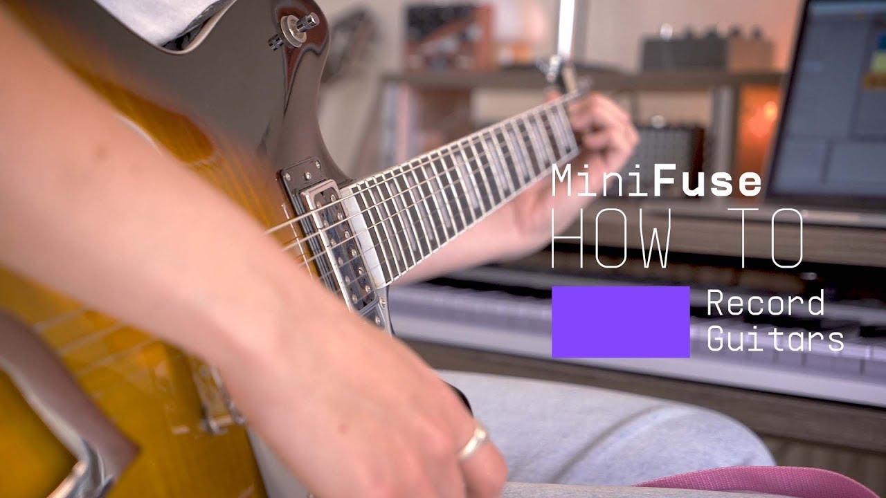 How To Record A Guitar | MiniFuse