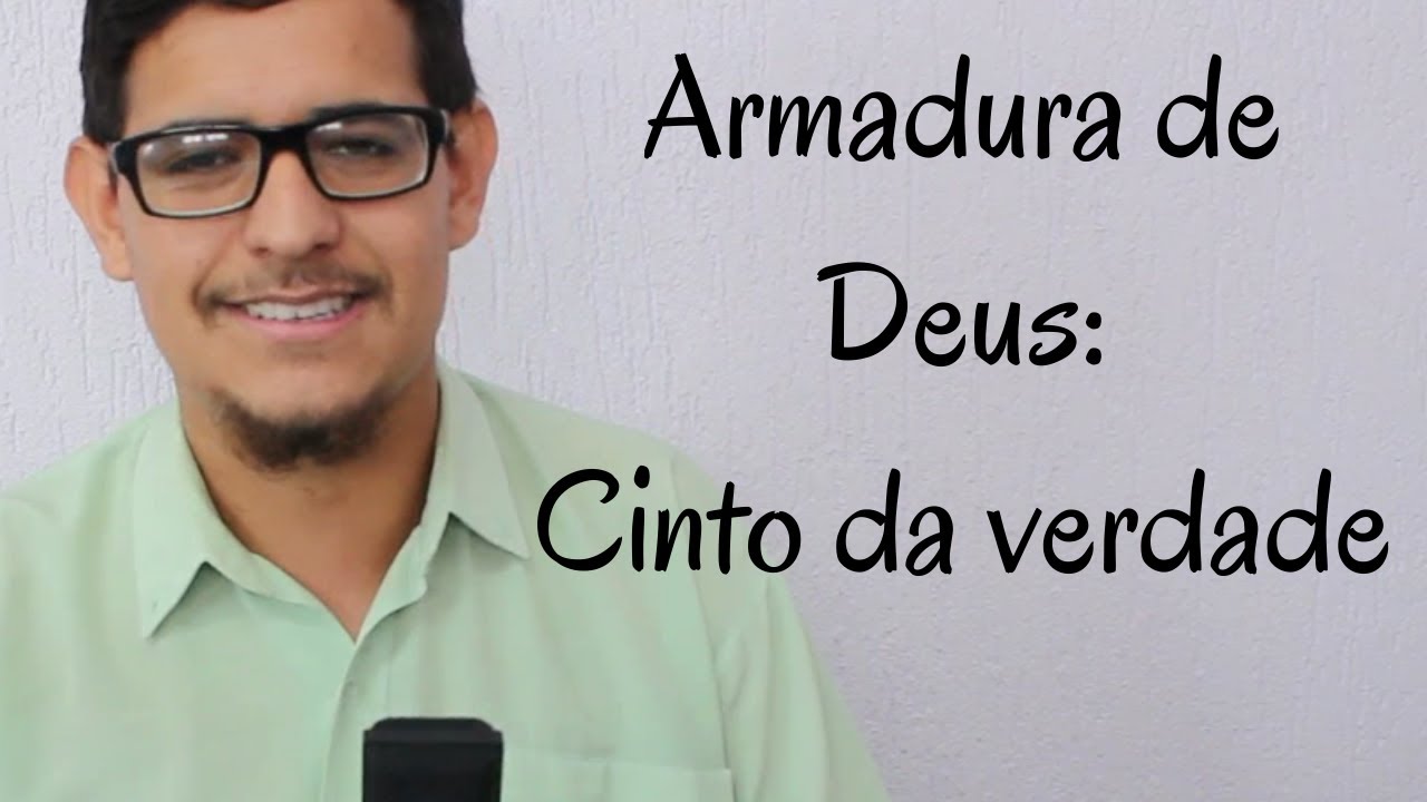 Cinto da verdade -  Ef&eacute;sios 6:14 (Gabriel Antunes) Vivendo a B&iacute;blia