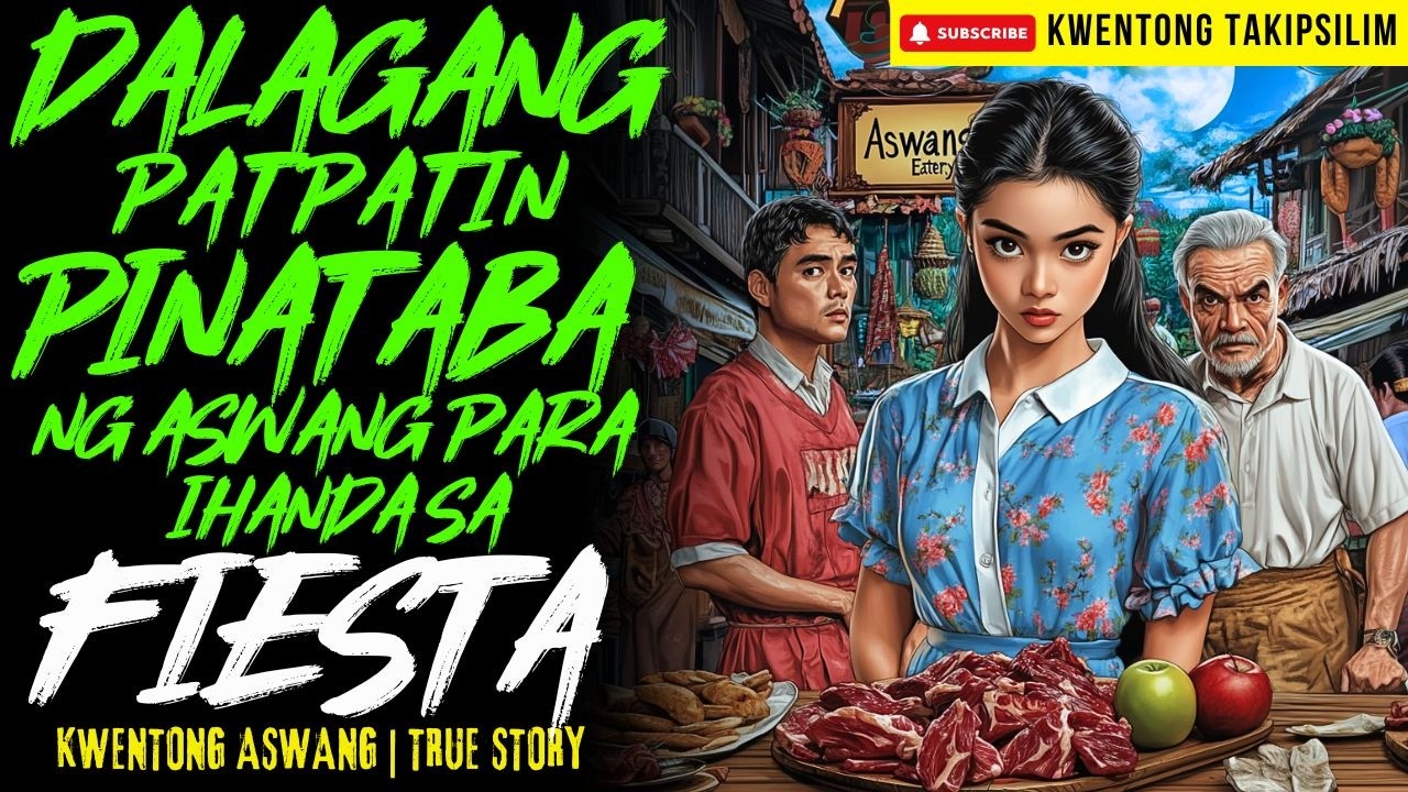 DALAGANG PINATABA NG ASWANG PARA IHANDA SA FIESTA | Kwentong Aswang | True Story