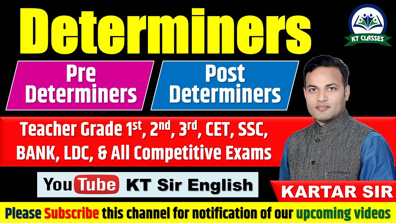 Determiners || Pre Determiners, Post Determiners || English Grammar || KARTAR SIR || KT Sir ||