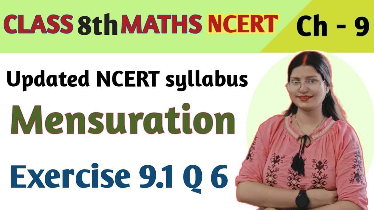 Q 6 , Ex 9.1 - Mensuration - Chapter 9 - Class 8th maths NCERT | maths new syllabus ncert