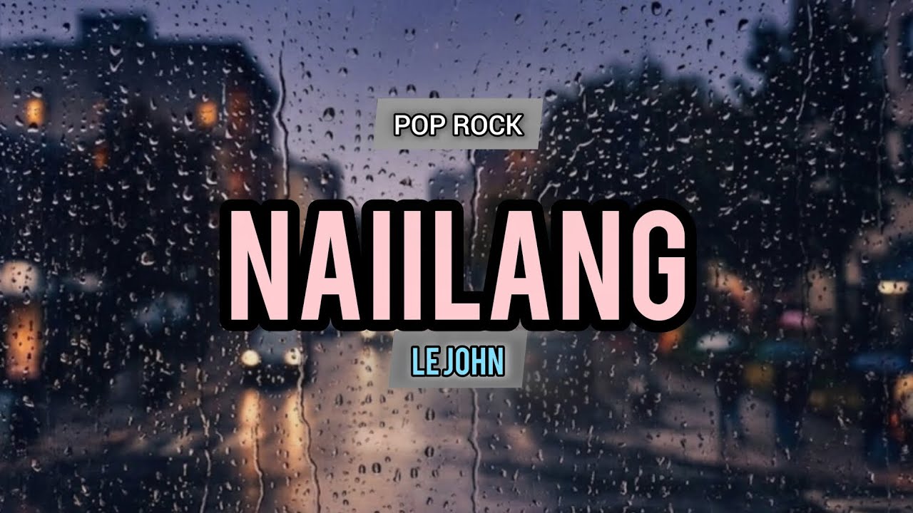 Naiilang - Scott Music Ph (Lyrics) - Pop Rock 