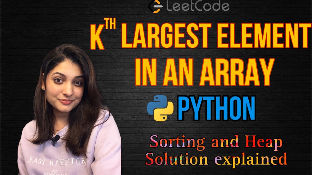 Leetcode 215. Kth Largest Element in an Array (Python) Easy Heap Solution