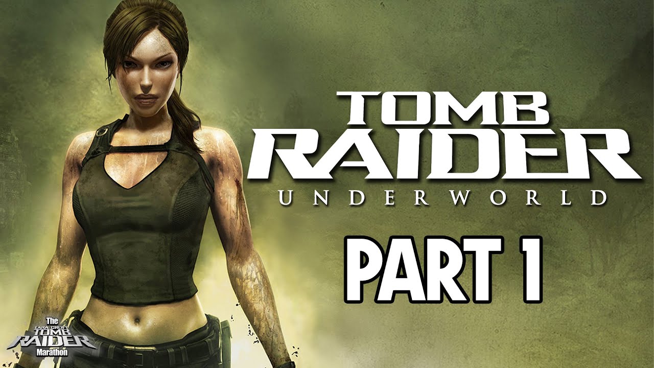 [Tomb Raider Marathon] Time for our last Legend trilogy: Underworld