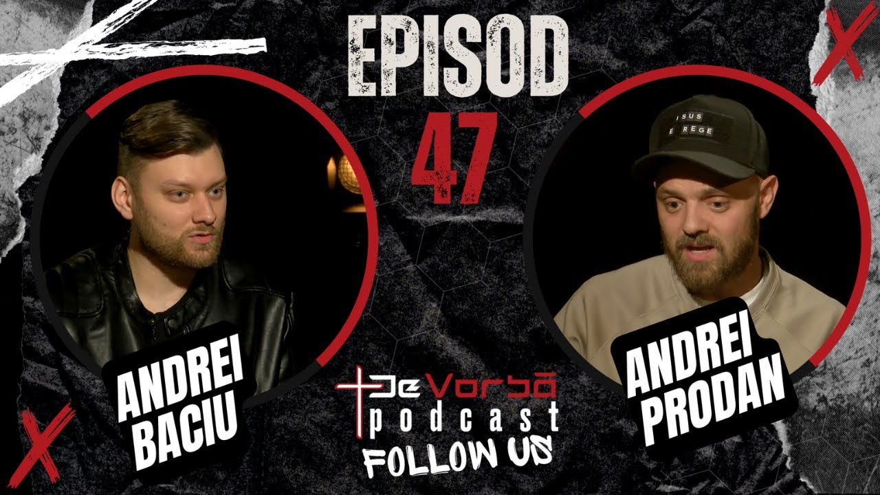 DVP Ep. 47 | Odată pe scenele lumii…acum trăind pentru Isus | Andrei Prodan & Andrei Baciu