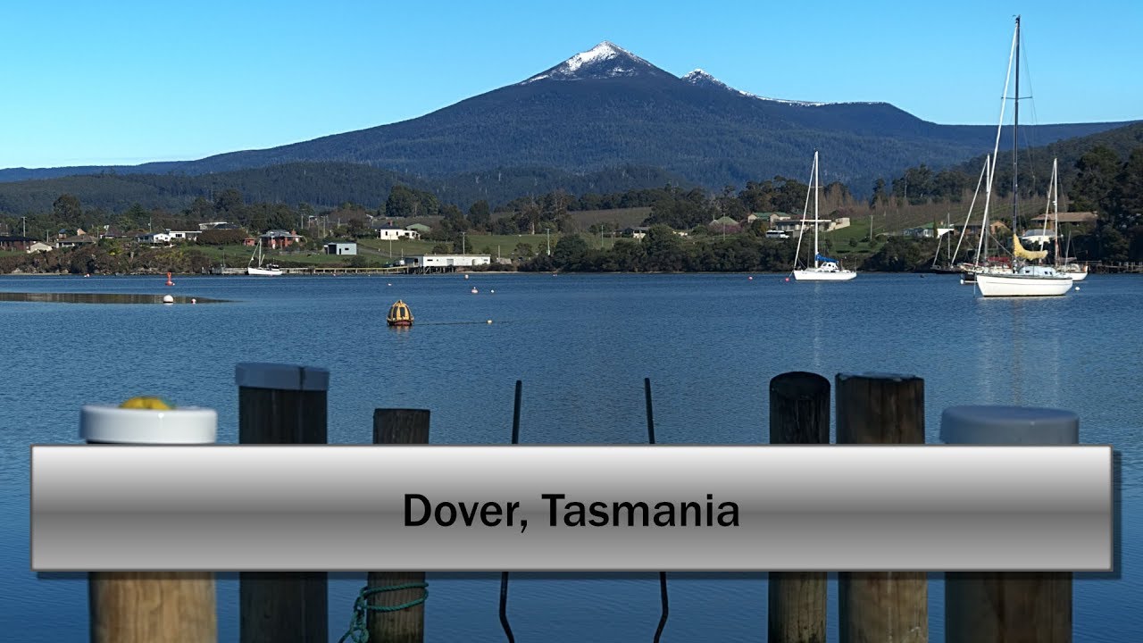 Ep 9 : Dover, Tasmania
