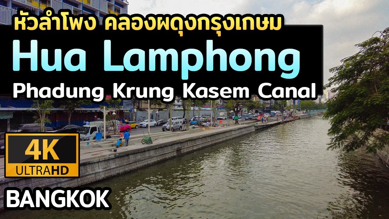 [4K] HUA LAMPHONG Area and New Construction at PHADUNG KRUNG KASEM Canal | Bangkok Walking Tour