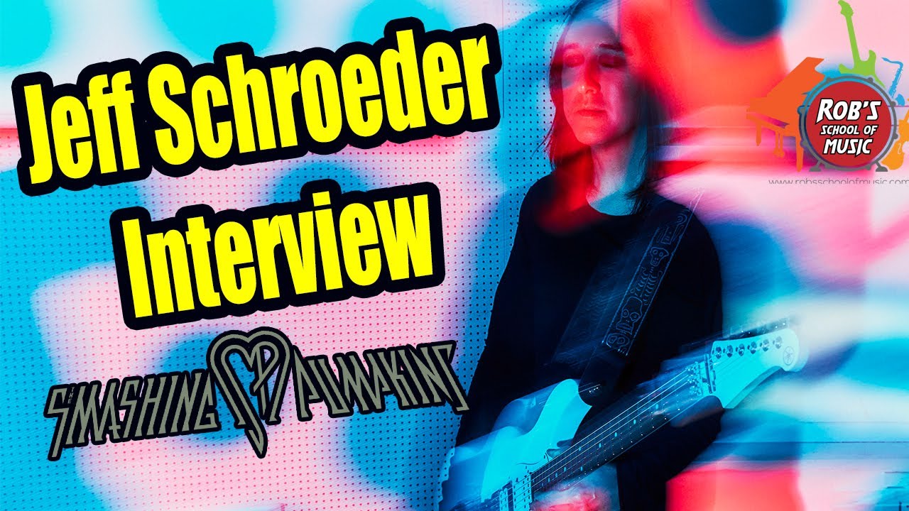 Jeff Schroeder of the Smashing Pumpkins - Rob's School of Music Interview