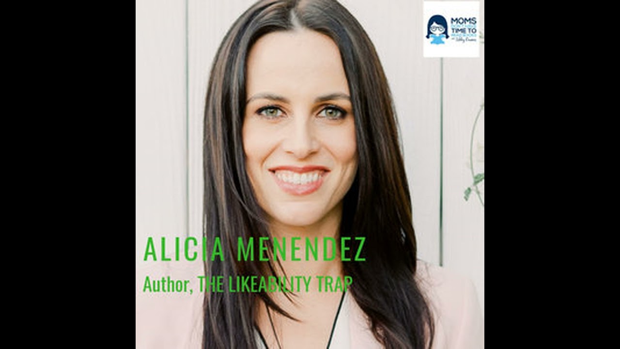 Alicia Menendez, THE LIKEABILITY TRAP