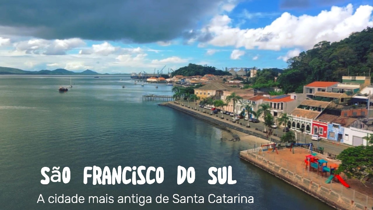 São Francisco do Sul - A cidade mais antiga de Santa Catarina.