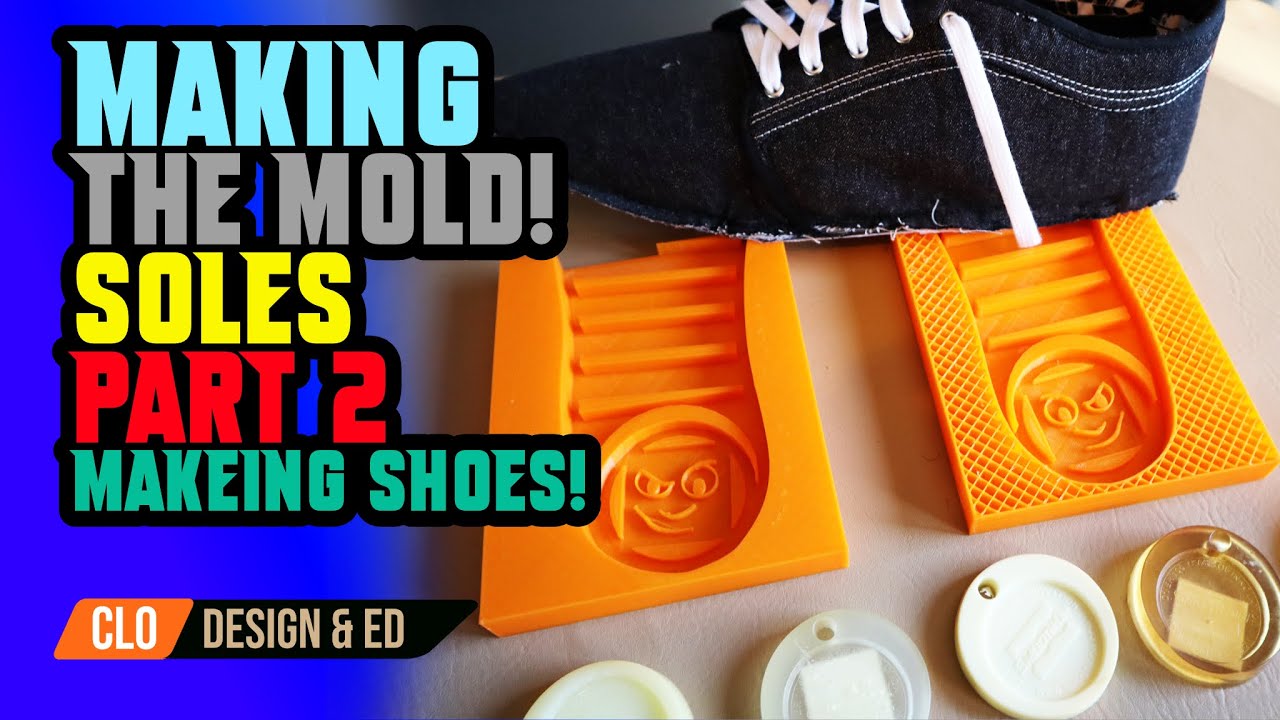 Make a Shoe Mold | I made shoe molds using 3D Printing ! | Subscribe @cloeducationtv