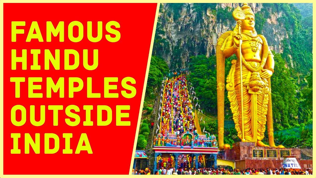 25 Most Famous Hindu Temples in Foreign Lands
