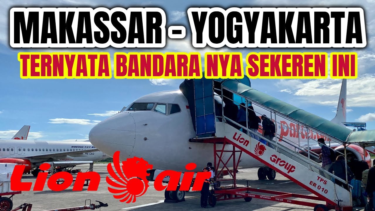 Makassar - Yogyakarta Lion Air JT 641 Pengalaman Terbang