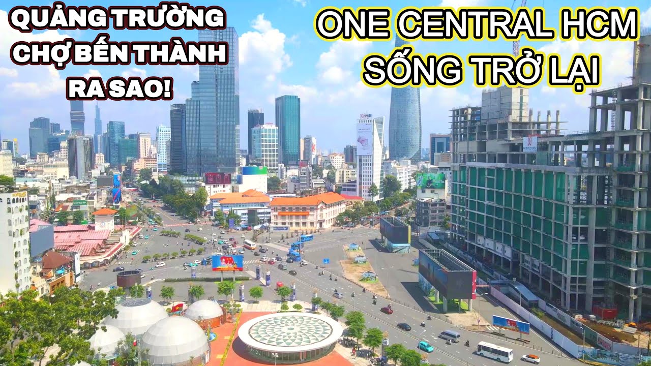 One Central HCM rục rịch chuyển động. Quảng trường Bến Thành?12 triệu USD rực rỡ Saigon Marina IFC