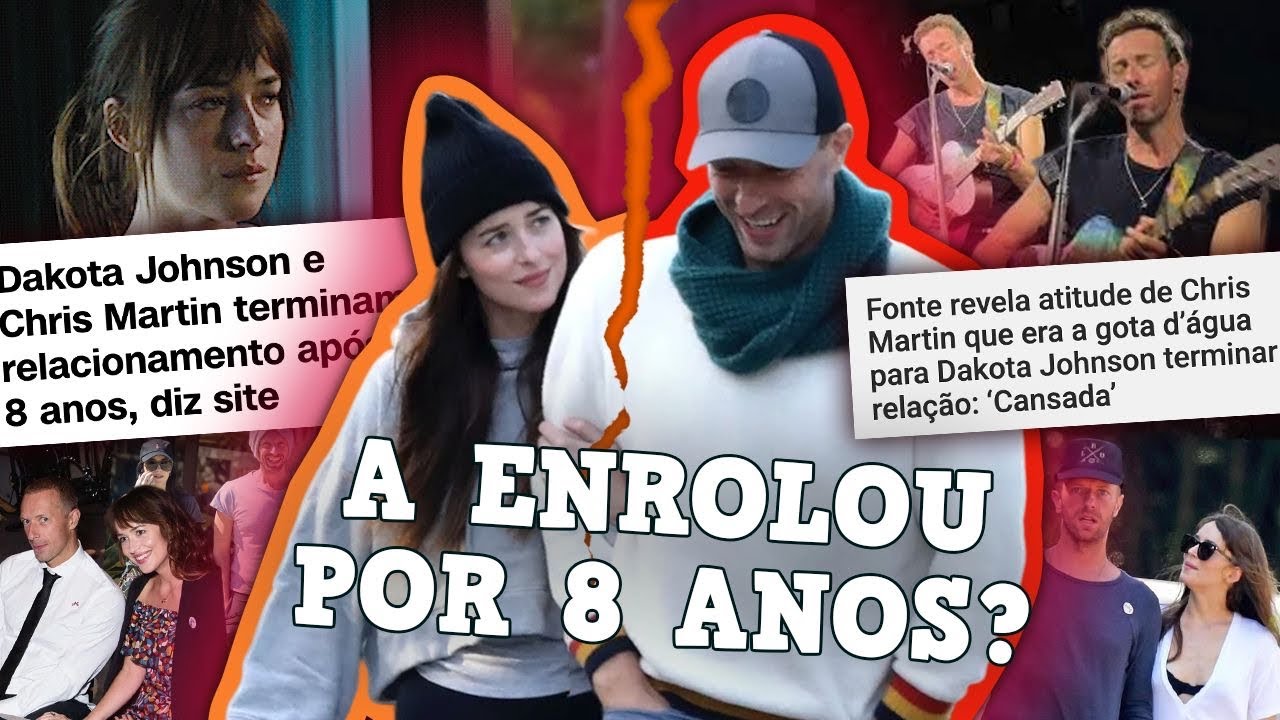O BIZARRO FIM DE DAKOTA JOHNSON E CHRIS MARTIN: 8 ANOS DE ENROLAÇÃO?