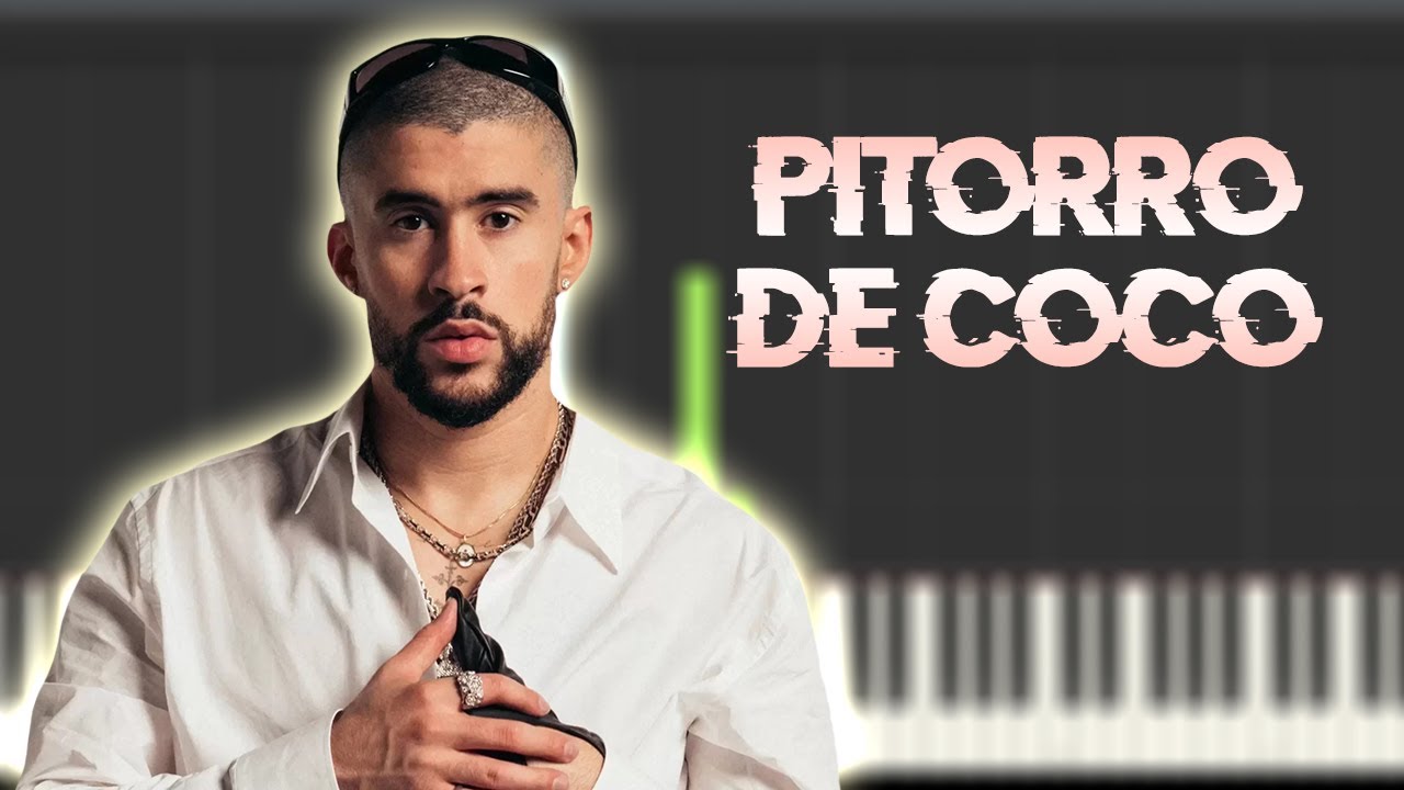 BAD BUNNY - PIToRRO DE COCO | Instrumental Piano Tutorial / Partitura / Karaoke / MIDI