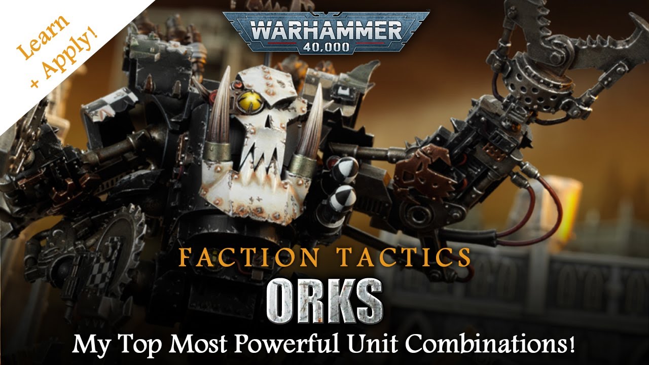 ORKS Warhammer 40K 10th Edition Faction Tactics - My Top Most Powerful Combinations!